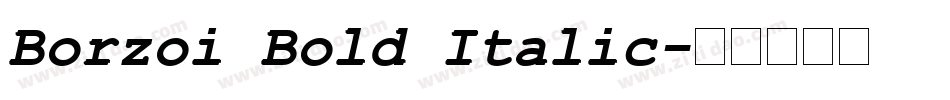 Borzoi Bold Italic字体转换